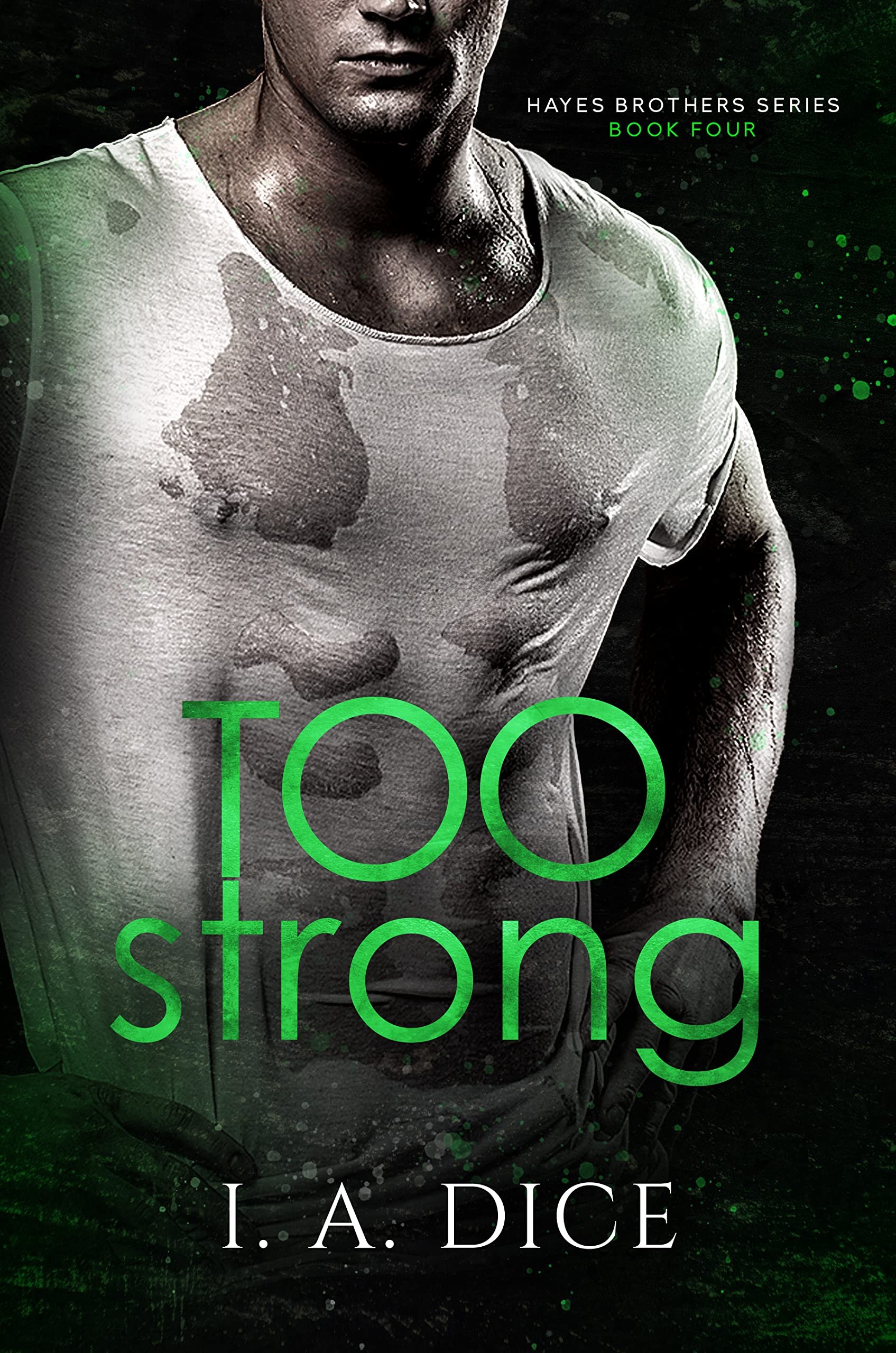 Too Strong: Hayes Brothers Book 4 Cover
